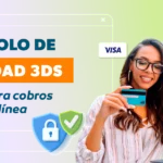 Protocolo de seguridad 3DS: la clave para cobros seguros en línea